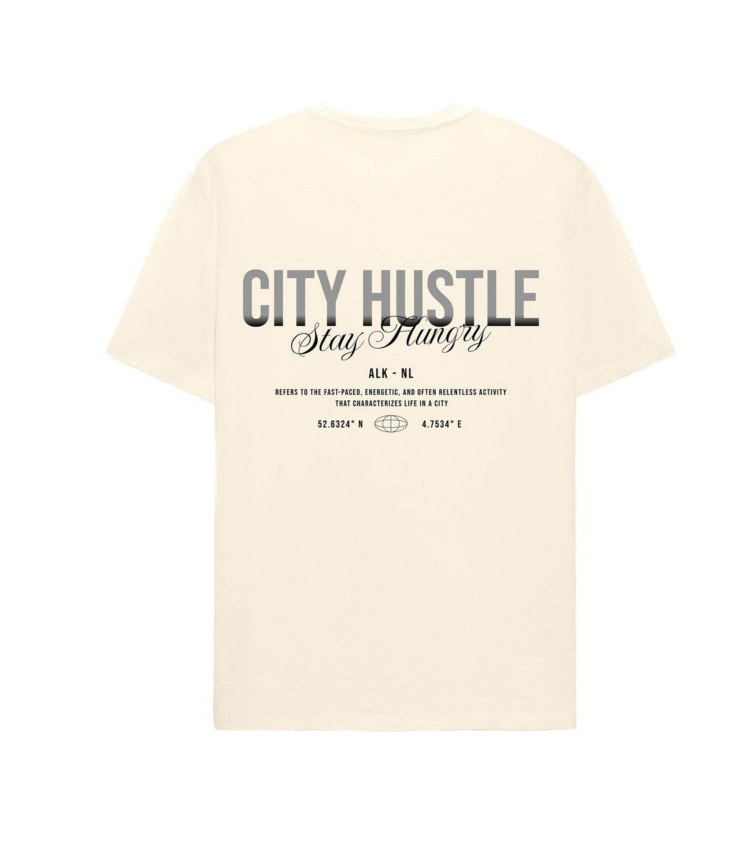 Beige oversized t-shirt with "City Hustle Stay Hungry" typography on the back, designed by RidderStone — urban streetwear inspired by Alkmaar coordinates.