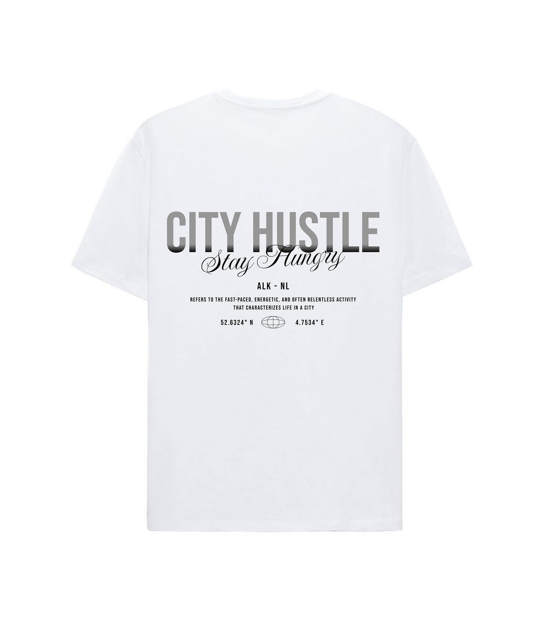 White oversized t-shirt with "City Hustle Stay Hungry" graphic printed on the back in grey and black text, designed by RidderStone — a clean urban fashion piece inspired by Alkmaar's coordinates.